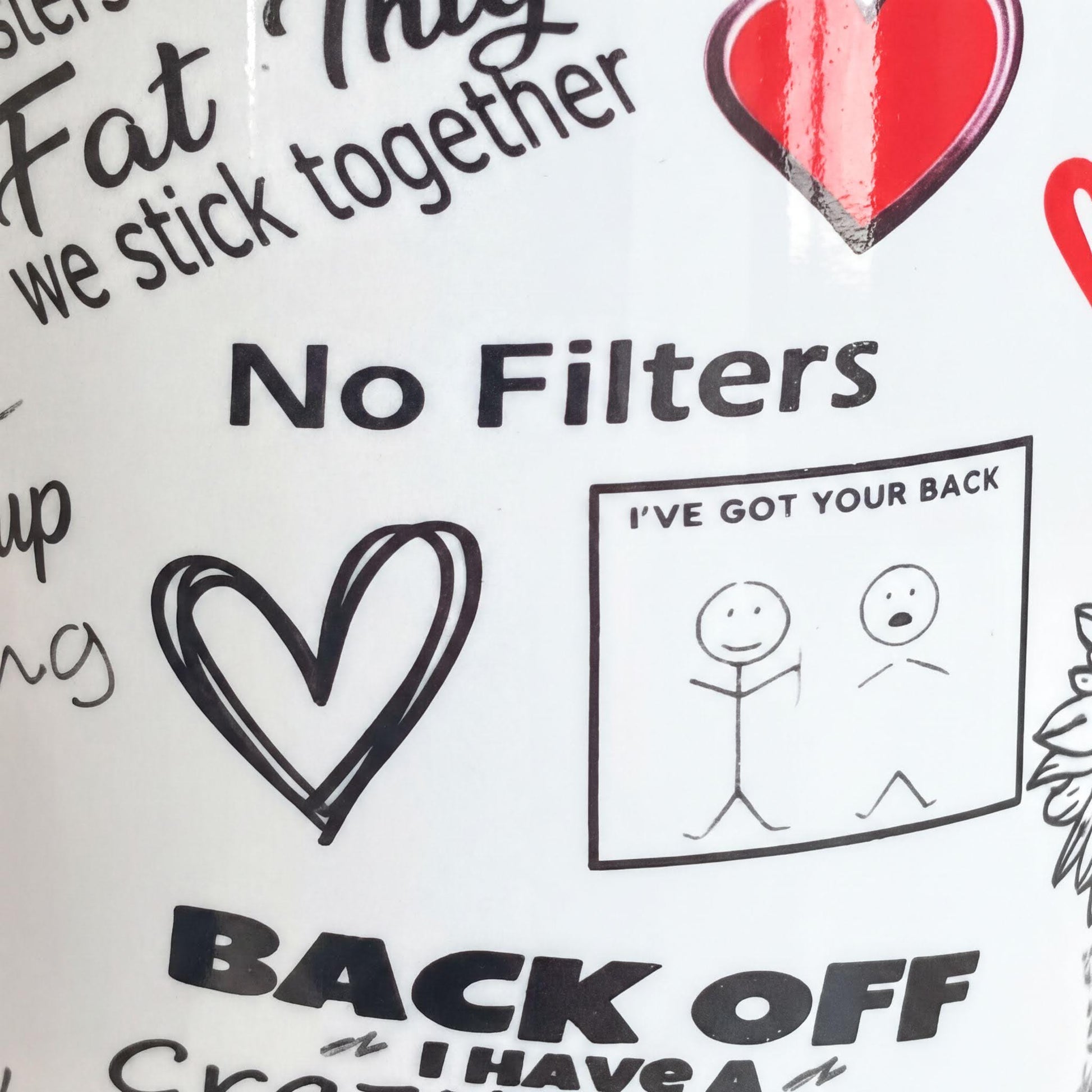 various text elements and illustrations, including a heart, a stick figure, and a phrase that says "No Filters". The image is described as a collage of multiple images, and it contains a phrase that says "Back off I have a problem".